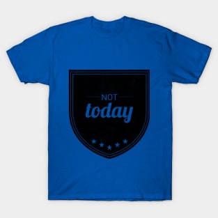 Not Today (blk Mesh) T-Shirt